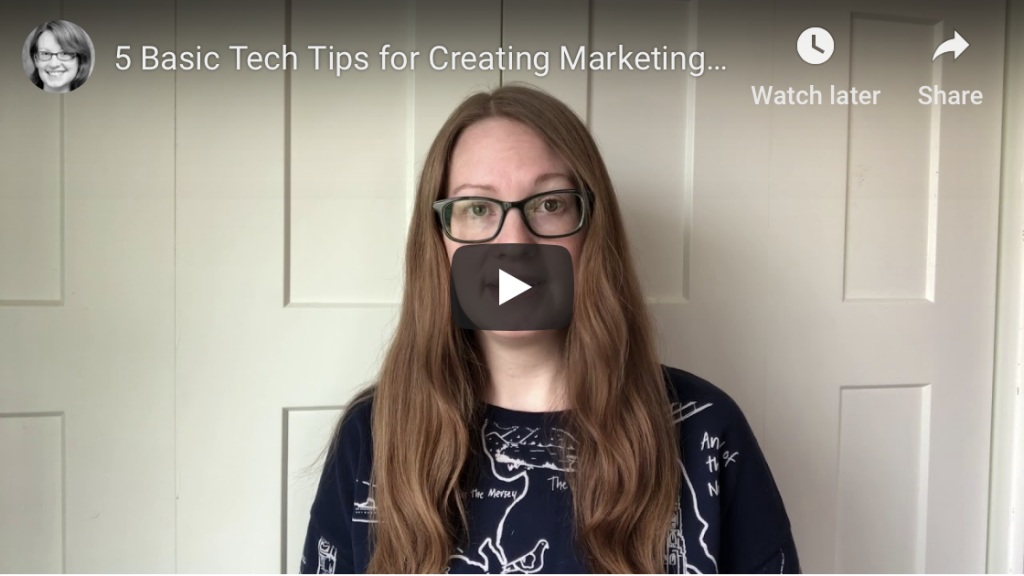 5 Basic Tech Tips for Creating Marketing Videos
